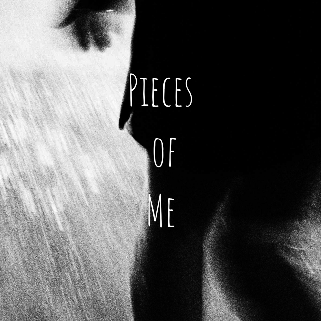 Pieces of Me